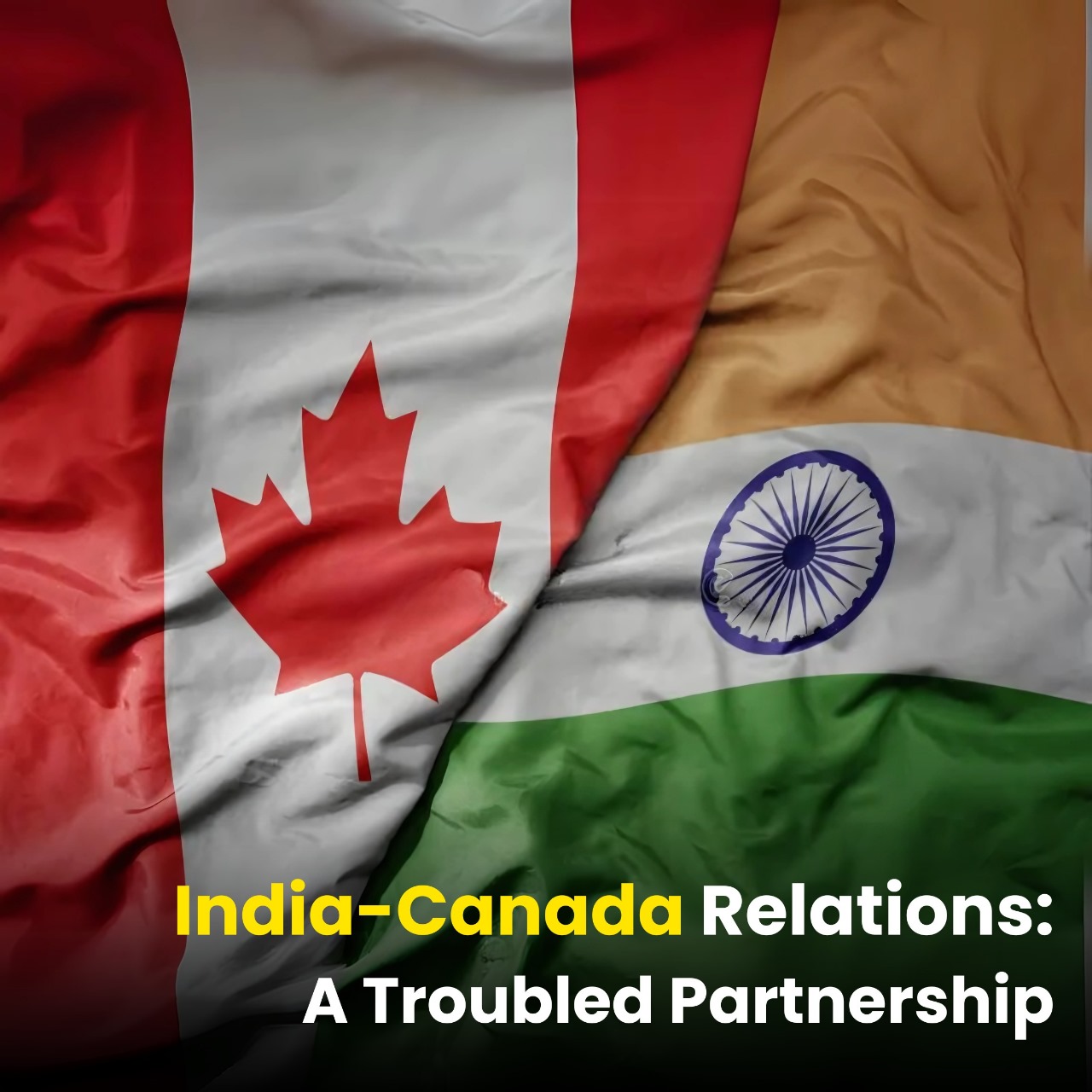 India-Canada Relations: A Troubled Partnership